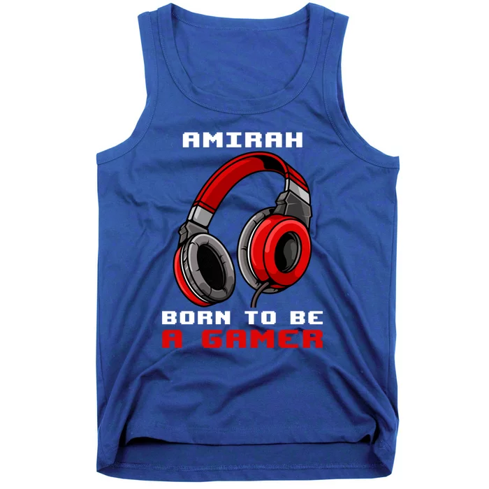 Amirah Born To Be A Gamer Personalized Funny Gift Tank Top