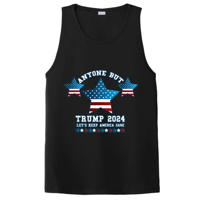 Anyone But Trump 2024 Let’S Keep America Sane Performance Tank