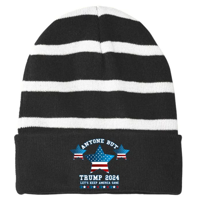 Anyone But Trump 2024 Let’S Keep America Sane Striped Beanie with Solid Band