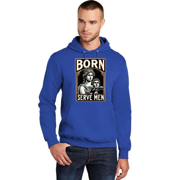 Are Born To Serve Funny Boss Girl Motivational Tall Hoodie