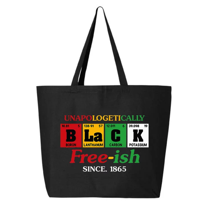 Africa Black Unapologetically Freeish Since 1865 Juneteenth 25L Jumbo Tote