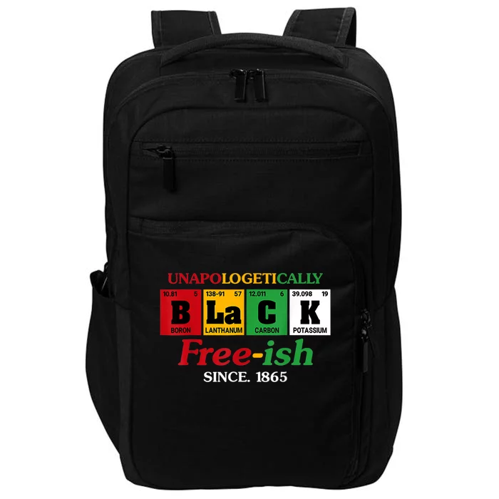 Africa Black Unapologetically Freeish Since 1865 Juneteenth Impact Tech Backpack