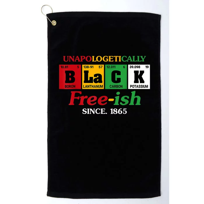 Africa Black Unapologetically Freeish Since 1865 Juneteenth Platinum Collection Golf Towel