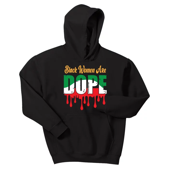 African Black Women Are Dope History Month Afro Melanin Kids Hoodie