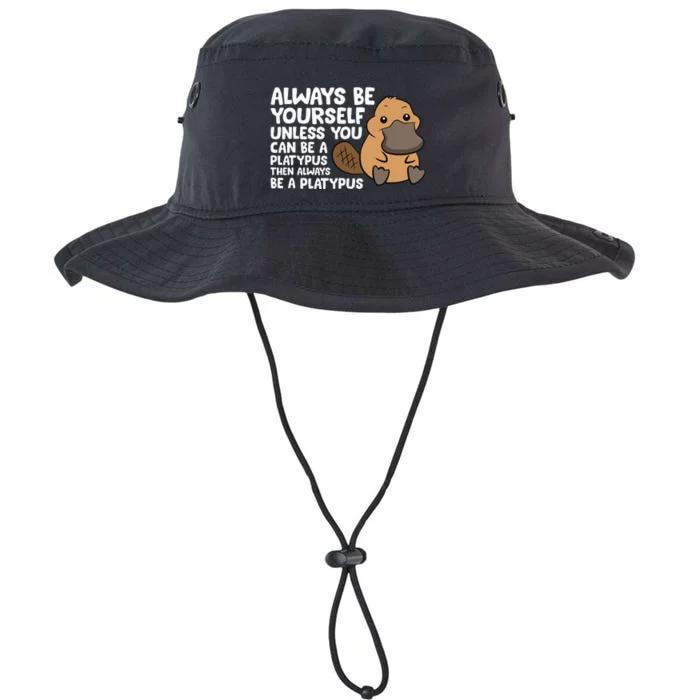 Always Be Yourself Unless You Can Be A Platypus Legacy Cool Fit Booney Bucket Hat