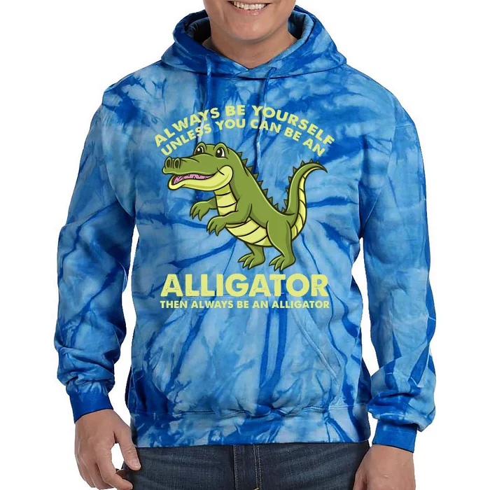 Always Be Yours Alligator Lover Funny Gift Tie Dye Hoodie