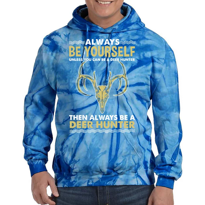 Always Be Yours Deer Hunter Gift Tie Dye Hoodie