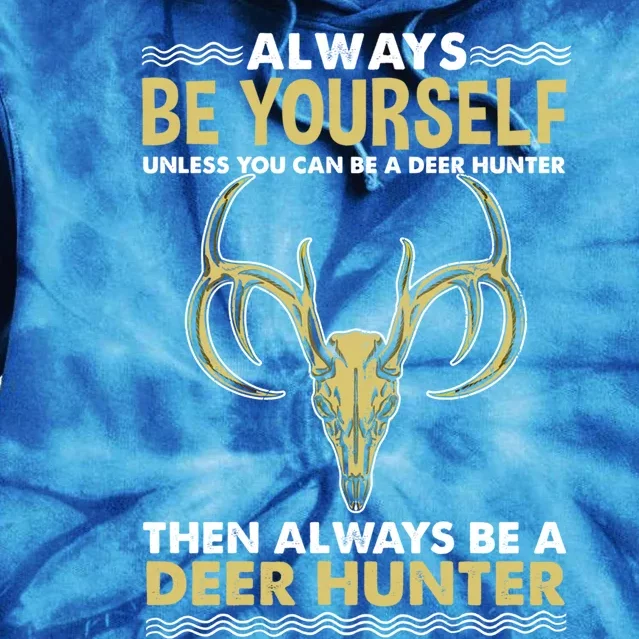 Always Be Yours Deer Hunter Gift Tie Dye Hoodie