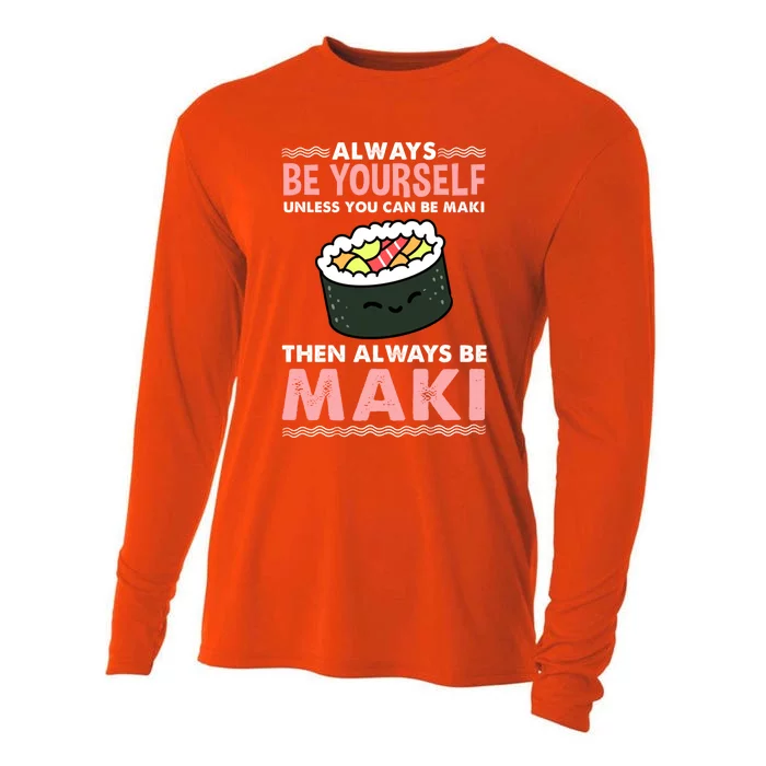 Always Be Yours Maki Sushi Lover Gift Cooling Performance Long Sleeve Crew