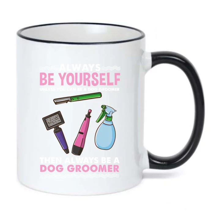 Always Be Yours Dog Groomer Gift Black Color Changing Mug