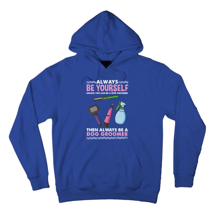 Always Be Yours Dog Groomer Gift Tall Hoodie