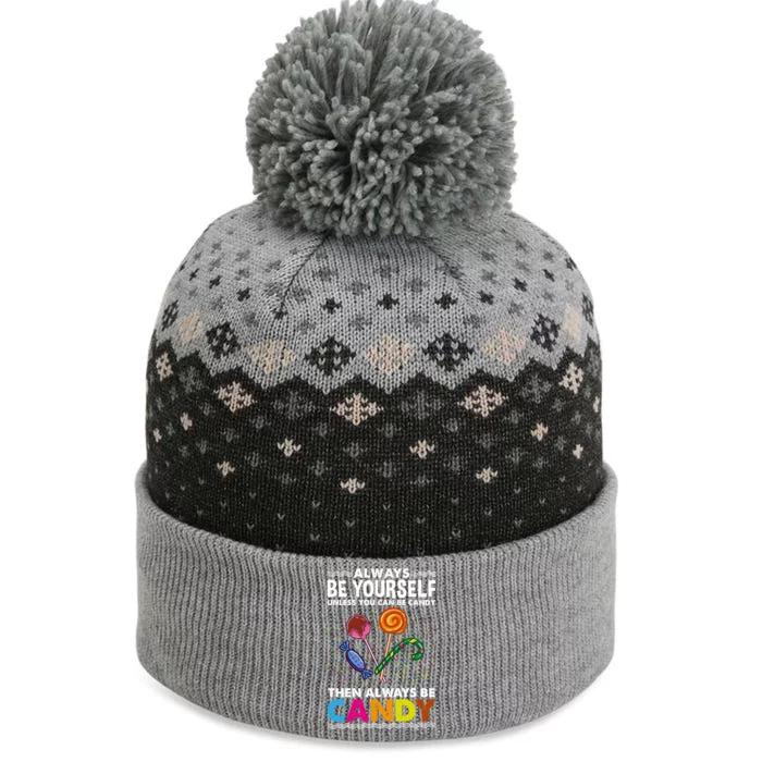 Always Be Yours For Candy Lover Gift The Baniff Cuffed Pom Beanie