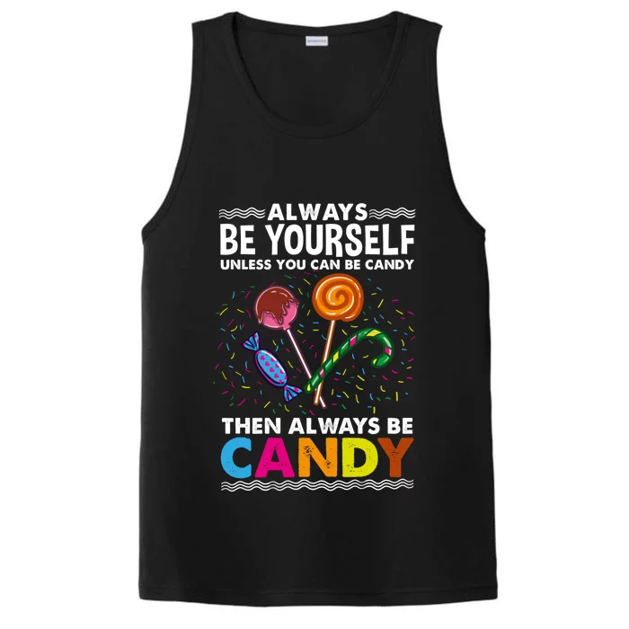 Always Be Yours For Candy Lover Gift Performance Tank