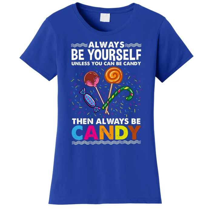 Always Be Yours For Candy Lover Gift Women's T-Shirt