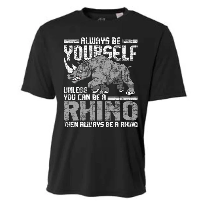 Always Be Yourself Unless Rhinoceros Zoology Rhino Lover Cooling Performance Crew T-Shirt