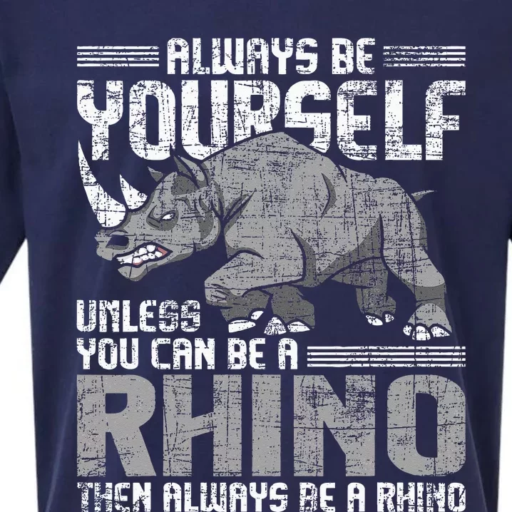 Always Be Yourself Unless Rhinoceros Zoology Rhino Lover Sueded Cloud Jersey T-Shirt