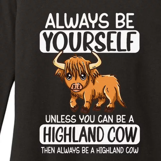 Always Be Yourself Unless You Can Be A Highland Cow Womens CVC Long Sleeve Shirt