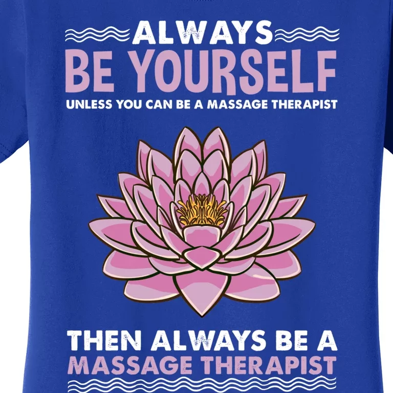 Always Be Yours For Massage Therapist Cool Gift Women's T-Shirt