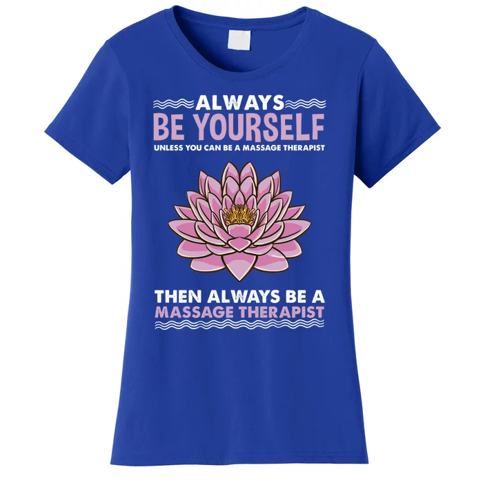 Always Be Yours For Massage Therapist Cool Gift Women's T-Shirt