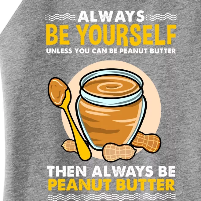 Always Be Yours For Peanut Butter Lover Gift Women’s Perfect Tri Rocker Tank