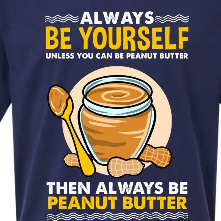 Always Be Yours For Peanut Butter Lover Gift Sueded Cloud Jersey T-Shirt