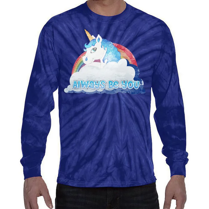 Always Be You Unicorn Rainbow Quote Tie-Dye Long Sleeve Shirt