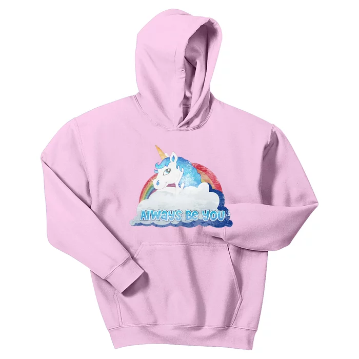 Always Be You Unicorn Rainbow Quote Kids Hoodie