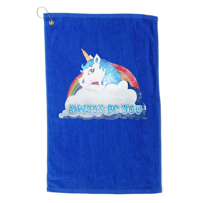 Always Be You Unicorn Rainbow Quote Platinum Collection Golf Towel