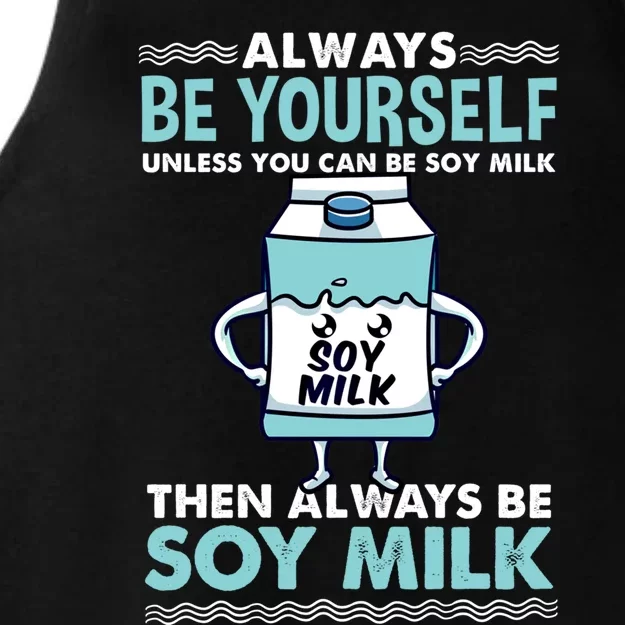 Always Be Yours For Soy Milk Lover Gift Ladies Tri-Blend Wicking Tank