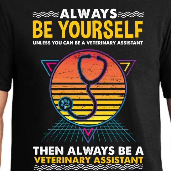 Always Be Yours For Veterinary Assistant Gift Pajama Set