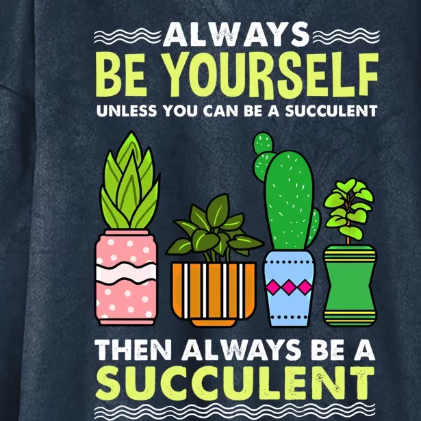 Always Be Yours Succulent Lover Gift Hooded Wearable Blanket