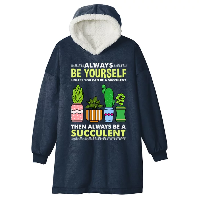 Always Be Yours Succulent Lover Gift Hooded Wearable Blanket