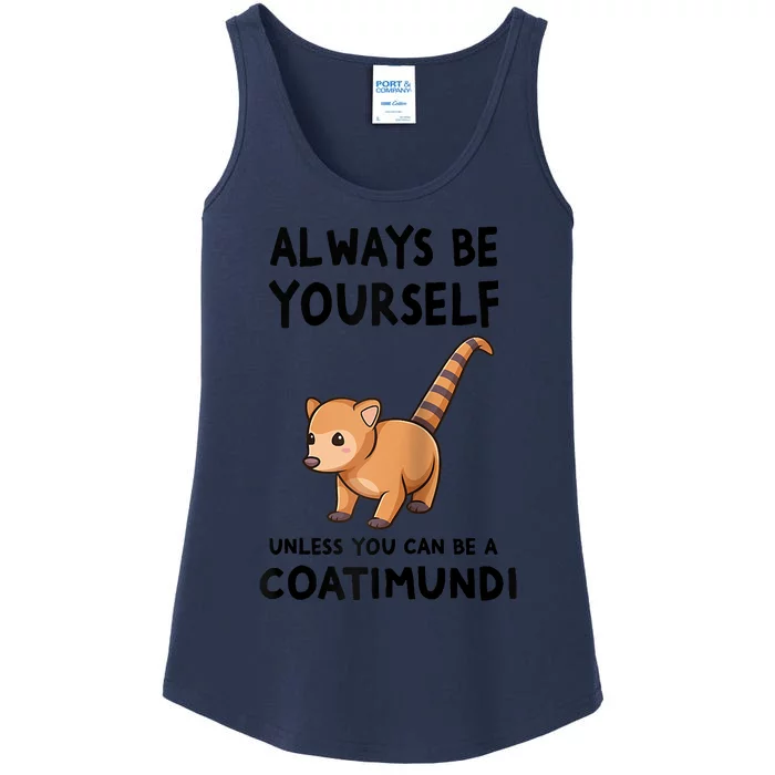 Always Be Yourself Unless You Can Be A Coatimundi Raglan Baseball Ladies Essential Tank