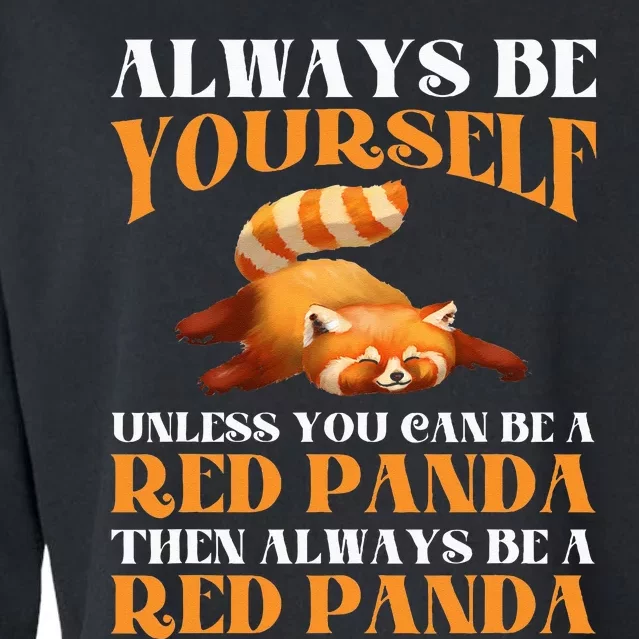 Always Be Yourself Always Be Panda Red Panda Red Lover Cropped Pullover Crew