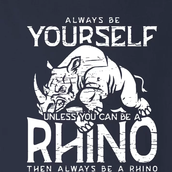 Always Be Yourself Unless Rhinoceros Zoology Rhino Lover Toddler Long Sleeve Shirt