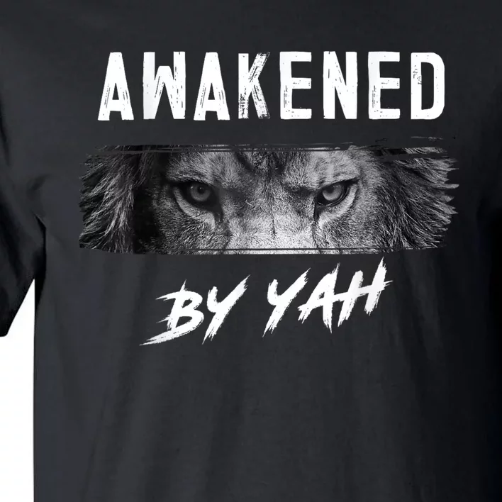 Awakened By Yah Hebrew Israelite Lion Of Judah Jewish Tall T-Shirt