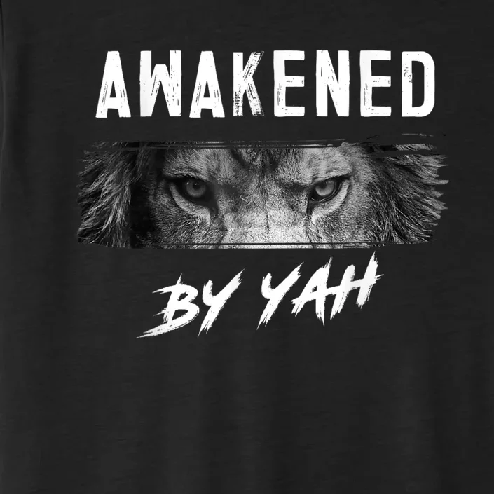 Awakened By Yah Hebrew Israelite Lion Of Judah Jewish ChromaSoft Performance T-Shirt