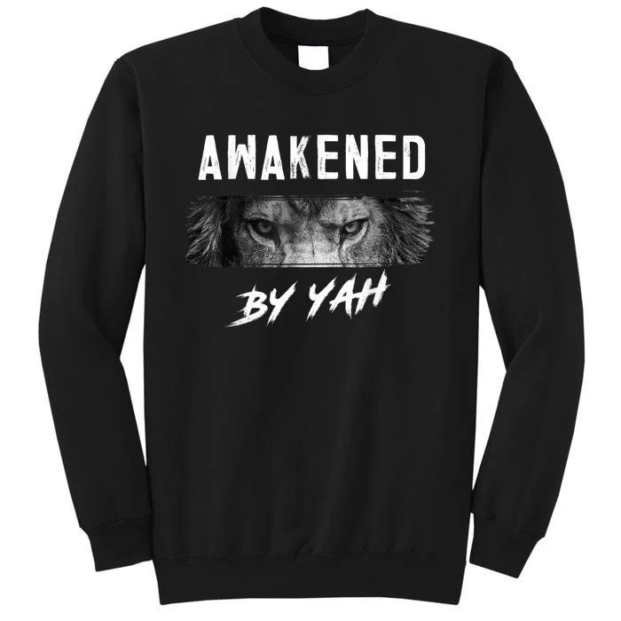 Awakened By Yah Hebrew Israelite Lion Of Judah Jewish Tall Sweatshirt