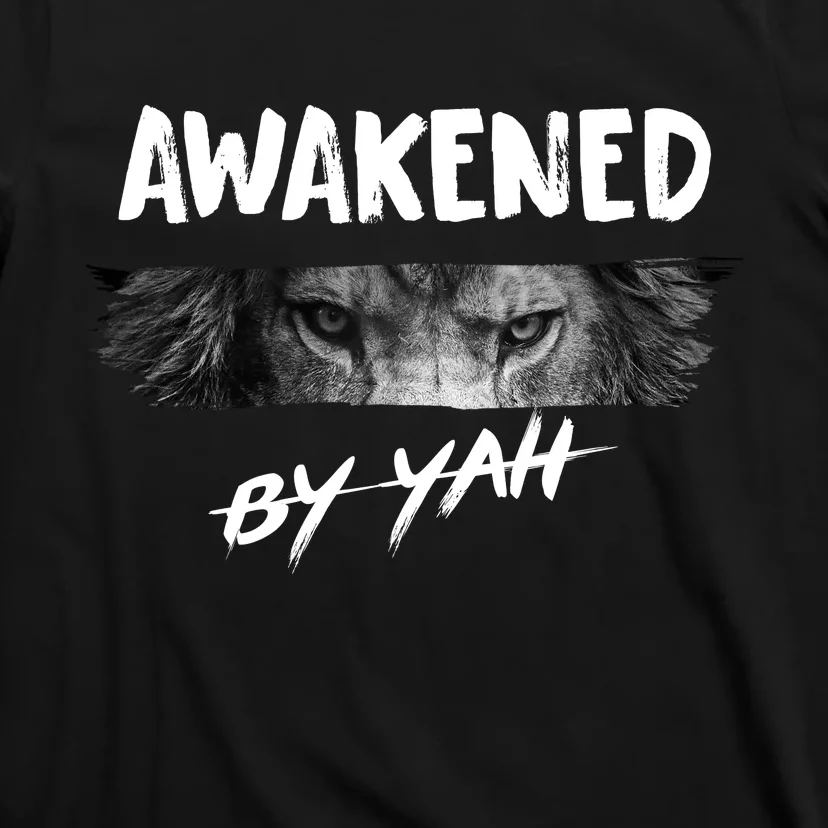 Awakened By Yah T-Shirt