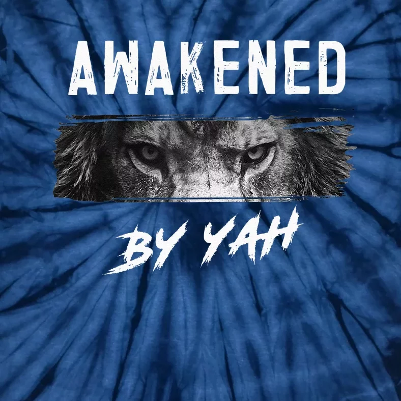 Awakened By Yah Hebrew Israelite Lion Of Judah Jewish Tie-Dye T-Shirt