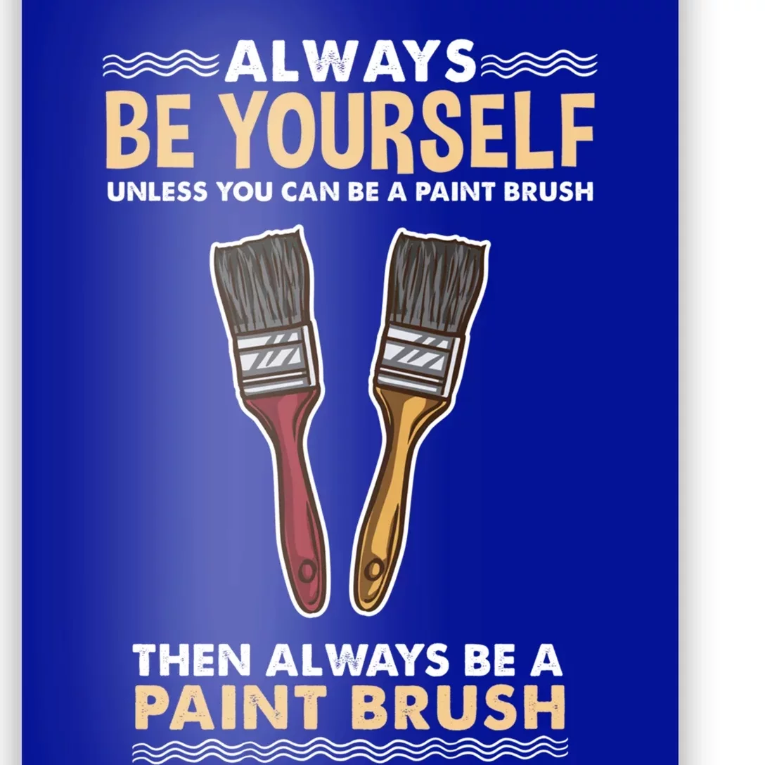 Always Be Yours Paint Brush Gift Poster