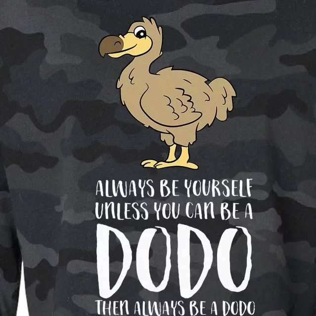 Always Be Yourself Unless You Can Be A Dodo Bird Cropped Pullover Crew