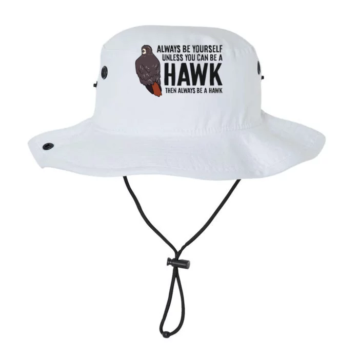 Always Be Yourself Unless You Can Be A Red Tailed Hawk Legacy Cool Fit Booney Bucket Hat