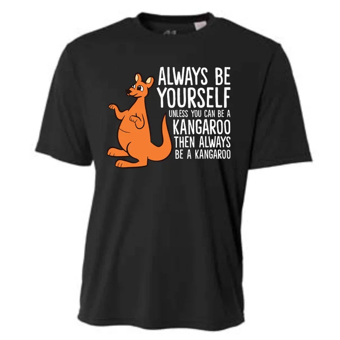 Always Be Yourself Unless You Can Be A Kangaroo Cooling Performance Crew T-Shirt