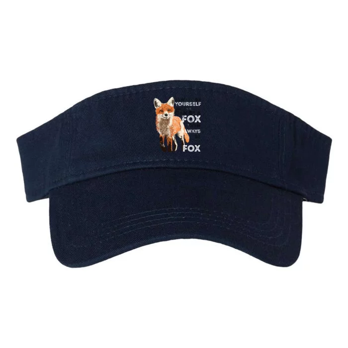 Always Be Yourself Unless You Can Be A Fox Funny Gift Valucap Bio-Washed Visor