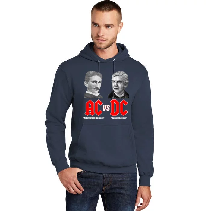 AC VS DC Thomas Edison Nikola Tesla Tall Hoodie