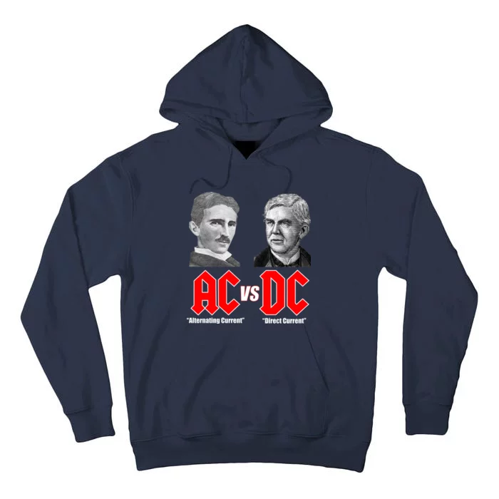 AC VS DC Thomas Edison Nikola Tesla Tall Hoodie