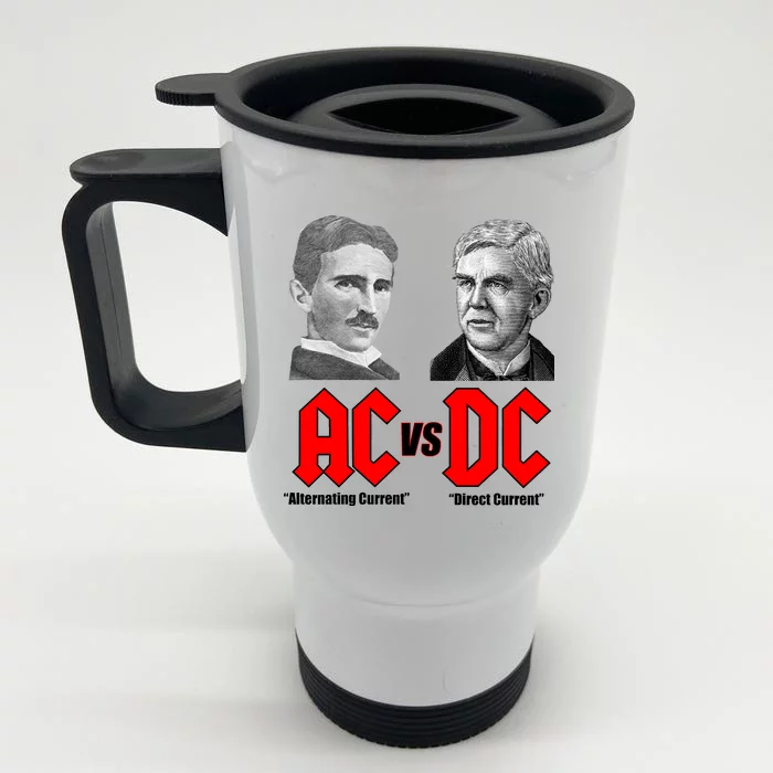 AC VS DC Thomas Edison Nikola Tesla Front & Back Stainless Steel Travel Mug