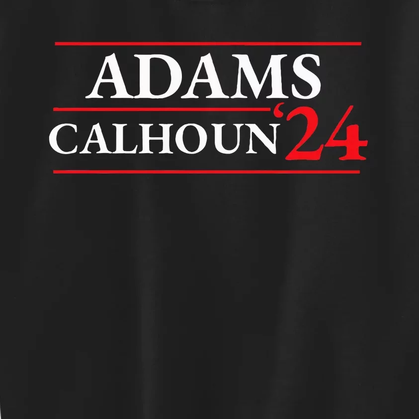 Adams Calhoun 1824 Presidential Election Kids Sweatshirt