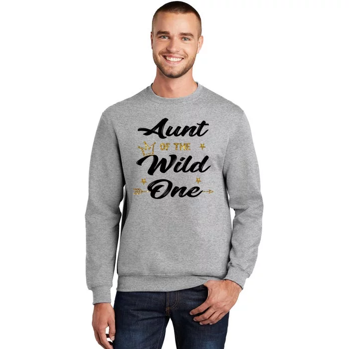 Aunt Cute 1st Birthday Auntie Of The Wild One Family Set Gift Tall Sweatshirt